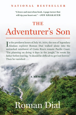 The Adventurer's Son: A Memoir by Dial, Roman