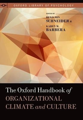 Oxford Handbook of Organizational Climate and Culture by Schneider, Benjamin