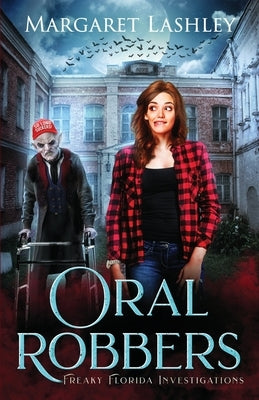 Oral Robbers by Lashley, Margaret