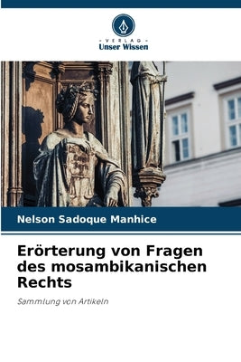 Erörterung von Fragen des mosambikanischen Rechts by Manhice, Nelson Sadoque