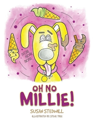 Oh No Millie! by Stedwill, Susan
