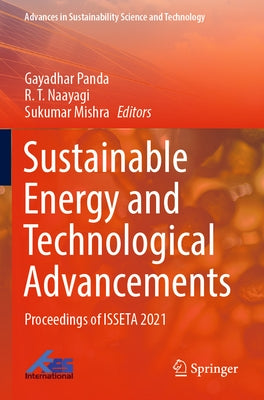 Sustainable Energy and Technological Advancements: Proceedings of Isseta 2021 by Panda, Gayadhar