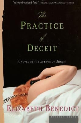 Practice of Deceit by Benedict, Elizabeth