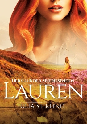 Lauren: Der Club der Zeitreisenden 3 by Stirling, Julia
