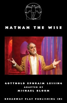 Nathan the Wise by Lessing, Gotthold Ephraim