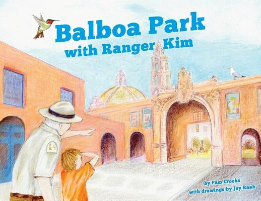 Balboa Park with Ranger Kim by Crooks, Pam