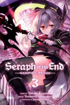 Seraph of the End, Vol. 3, 3: Vampire Reign by Kagami, Takaya