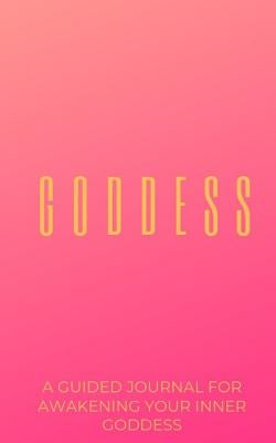 The Goddess Journal by Malloy, Taylre R.