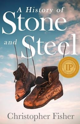 A History of Stone and Steel by Fisher, Christopher