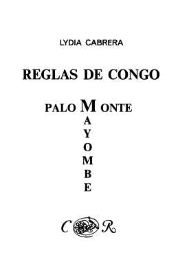 Reglas de Congo/ Palo Monte Mayombe by Cabrera, Lydia