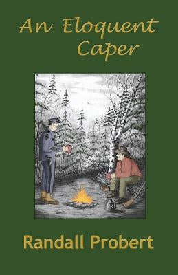 An Eloquent Caper by Probert, Randall