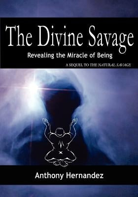 The Divine Savage by Hernandez, Anthony