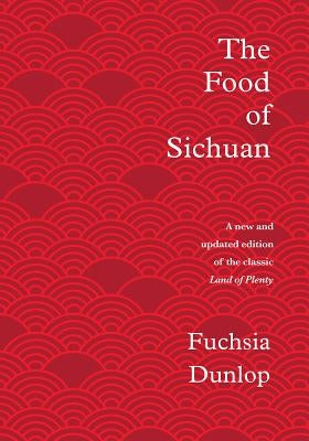 The Food of Sichuan by Dunlop, Fuchsia