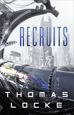 Recruits by Locke, Thomas
