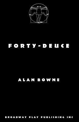 Forty-Deuce by Bowne, Alan