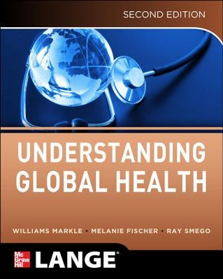 Understanding Global Health by Markle, William