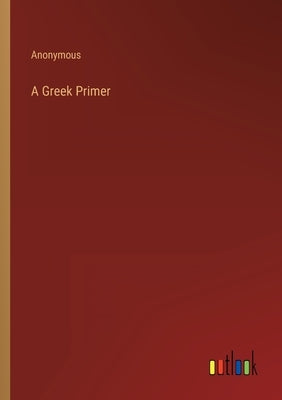 A Greek Primer by Anonymous