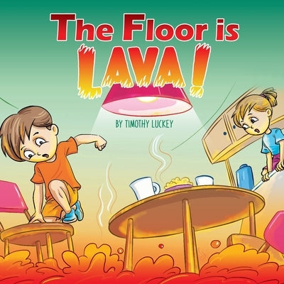 The Floor is Lava! by Luckey, Lindsey Coker