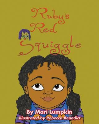 Ruby's Red Squiggle by Lumpkin, Mari