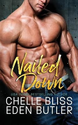 Nailed Down by Bliss, Chelle