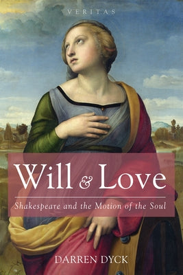 Will & Love by Dyck, Darren