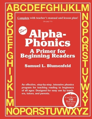 Alpha-Phonics A Primer for Beginning Readers by Blumenfeld, Samuel L.
