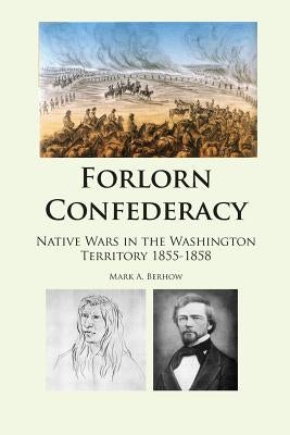 Forlorn Confederacy Revised Edition by Berhow, Mark