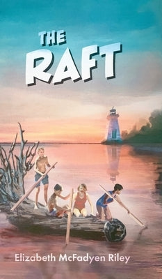 The Raft by Riley, Elizabeth McFadyen