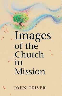 Images of the Church by Driver, John
