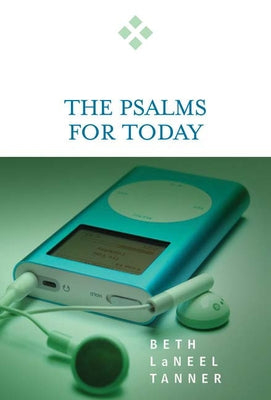 Psalms for Today by Tanner, Beth Laneel