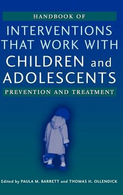 Hdbk of Interventions that Work by Barrett