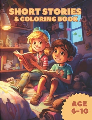 Short stories and coloring book: 15 short stories with coloring book for kids aged 6 to 10 by La Mantia, Christopher