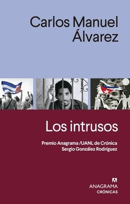 Intrusos, Los by Alvarez, Carlos Manuel