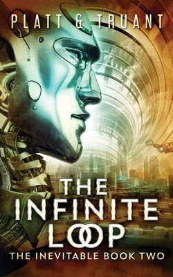 The Infinite Loop by Platt, Sean