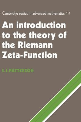 An Introduction to the Theory of the Riemann Zeta-Function by Patterson, S. J.