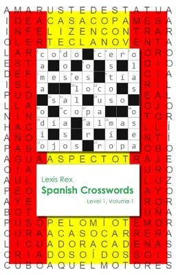 Spanish Crosswords: Level 1 by Rex, Lexis