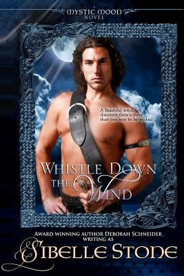 Whistle Down the Wind by Stone, Sibelle