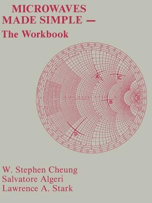 Microwaves Made Simple: The Workbook by Algeri, Salvatore J.