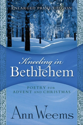 Kneeling in Bethlehem by Weems, Ann