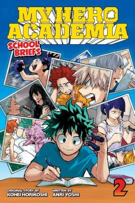 My Hero Academia: School Briefs, Vol. 2: Training Camp Volume 2 by Horikoshi, Kohei