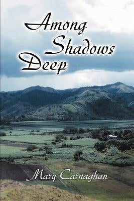 Among Shadows Deep by Carnaghan, Mary