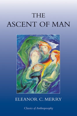 The Ascent of Man by Merry, Eleanor C.