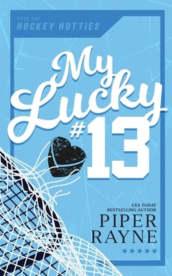 My Lucky #13 by Rayne, Piper