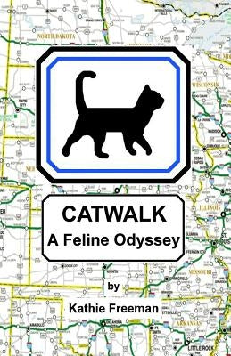 Catwalk by Freeman, Kathie