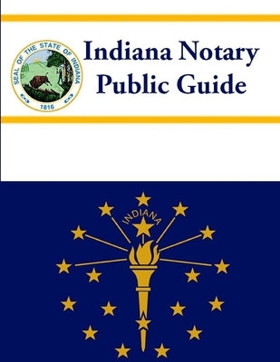 Indiana Notary Public Guide by Secretary of State, Indiana