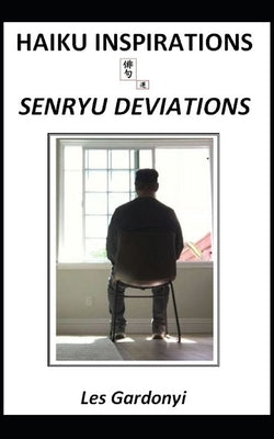 HAIKU Inspirations / SENRYU Deviations by Gardonyi, Les