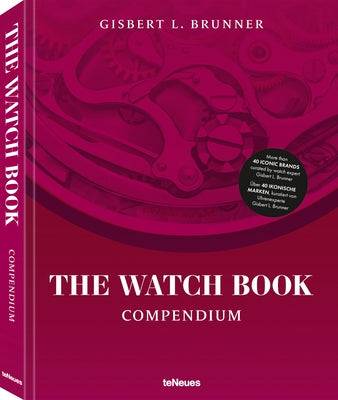 The Watch Book: Compendium - Revised Edition by Brunner, Gisbert L.