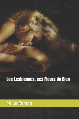 Les Lesbiennes, ces Fleurs du Bien by Bahner), Rickb (Othmar