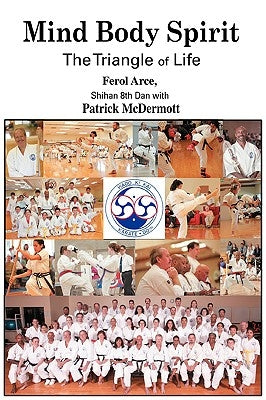Mind Body Spirit: The Triangle of Life by McDermott, Patrick