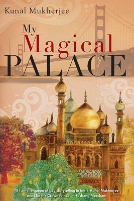 My Magical Palace by Samaresh